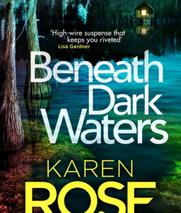 The image shows the front cover of Beneath Dark Waters by Karen Rose